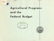 Cover of: Agricultural programs and the Federal budget | United States. Department of Agriculture