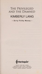 Cover of: The privileged and the damned | Kimberly Lang