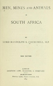 Cover of: Men, mines and animals in South Africa by Churchill, Randolph Henry Spencer Lord