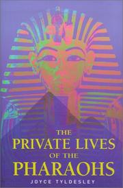 Cover of: Private Lives of the Pharaohs: Unlocking the Secrets of Egyptian Royalty