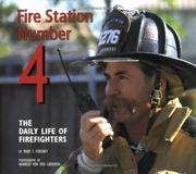 Cover of: Fire Station Number 4: the daily life of firefighters