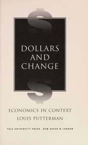 Cover of: Dollars and change | Louis G. Putterman