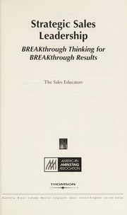 Cover of: Strategic Sales Leadership: Breakthrough Thinking for Breakthrough Results