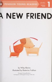 Cover of: A new friend by Wiley Blevins