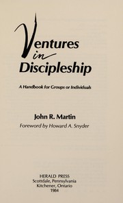 Cover of: Ventures in discipleship | Martin, John R.