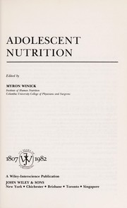 Adolescent nutrition by Myron Winick