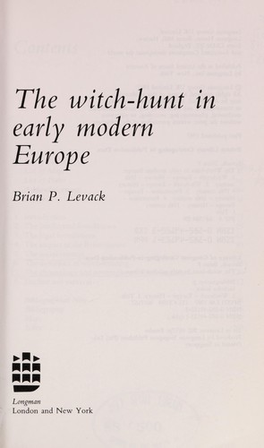 The witch-hunt in early modern Europe by Brian P. Levack