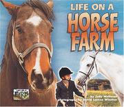 Cover of: Life on a Horse Farm (Life on a Farm) by Judy Wolfman