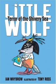 Cover of: Little Wolf, terror of the Shivery Sea by Ian Whybrow