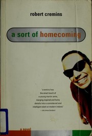 Cover of: A sort of homecoming | Robert Cremins
