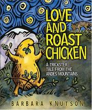 Love and roast chicken by Barbara Knutson