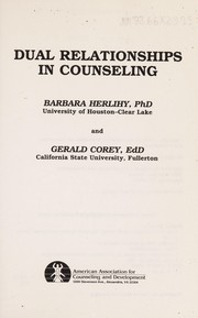 Cover of: Dual relationships in counseling by Barbara Herlihy