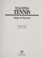 Cover of: Teaching tennis by Brown, Jim