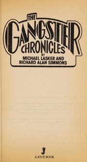 Cover of: The gangster chronicles | Michael Lasker