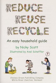 Cover of: Reduce, reuse, recycle | Nicky Scott