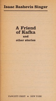Cover of: Friend of Kafka by Isaac Bashevis Singer