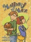 Cover of: Mallory Vs. Max (Exceptional Fiction Titles for Primary Grades)