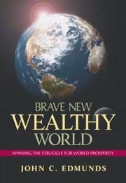 Cover of: Brave New Wealthy World by John C. Edmunds