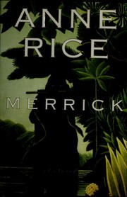 Merrick by Anne Rice