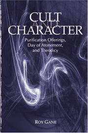 Cover of: Cult and Character: Purification Offerings, Day of Atonement, and Theodicy