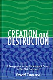Cover of: Creation And Destruction by David Toshio Tsumura
