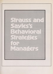 Cover of: Strauss and Sayles's behavioral strategies for managers, by George Strauss and Leonard R. Sayles