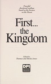 Cover of: First... the Kingdom | Thomas A. Jones Sheila Jones
