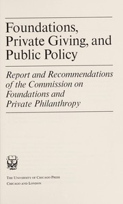 Cover of: Foundations, Private Giving, and Public Policy | Commission on Foundations and Private Philanthropy.