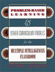 Cover of: Problem-based learning and other curriculum models for the multiple intelligences classroom