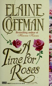 Cover of: Time For Roses by Elaine Coffman