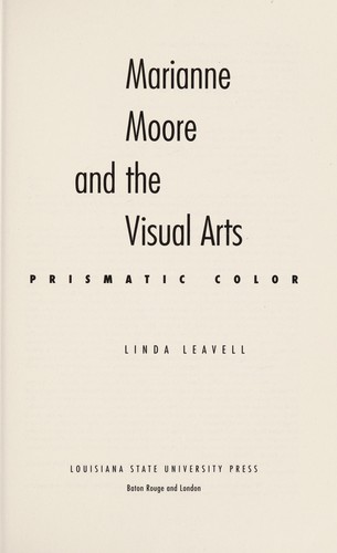 Marianne Moore and the visual arts by Linda Leavell