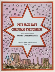 Cover of: Pete Pack Rat's Christmas Eve surprise by Robert M. Quackenbush