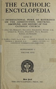 Cover of: The Catholic encyclopedia by edited by Charles G. Herbermann ... Edward A. Pace ... Condé B. Pallen ... Thomas J. Shahan, John J. Wynne; assisted by numerous collaborators ...