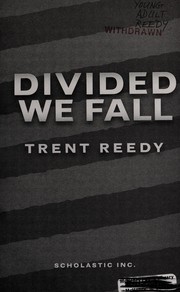 Cover of: Divided we fall by Trent Reedy