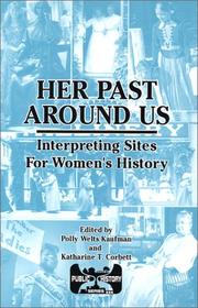 Cover of: Her Past Around Us: Interpreting Sites for Women's History (Public History Series)