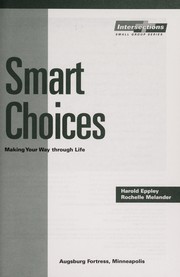Cover of: Intersections Smart Choices (Intersections (Augsburg)) by Rochelle Melander, Harold Eppley