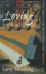 Cover of: Loving to audition: the audition workbook for actors