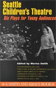 Cover of: Seattle Children's Theatre: Six Plays for Young Audiences Volume I