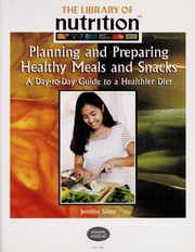 Planning and preparing healthy meals and snacks by Jennifer Silate