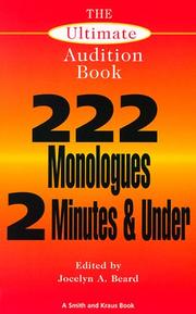 Cover of: The Ultimate Audition Book: 222 Monologues 2 Minutes and Under (Monologue Audition Series)