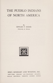 Cover of: The Pueblo Indians of North America | Edward P. Dozier