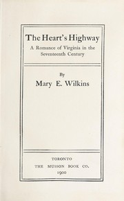 Cover of: The heart's highway by Mary E. Wilkins