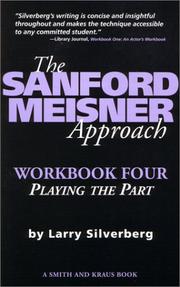 Cover of: The Sanford Meisner Approach by Larry Silverberg
