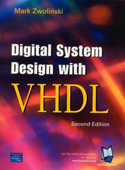 Digital System Design with VHDL by Mark Zwolinski