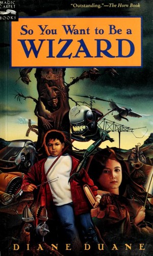 So you want to be a wizard by Diane Duane