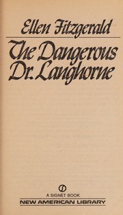 The Dangerous Dr. Langhorne by Ellen Fitzgerald