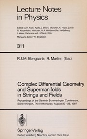 Complex differential geometry and supermanifolds in strings and fields