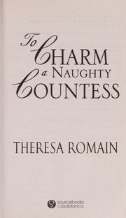 Cover of: To charm a naughty countess | Theresa Romain