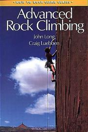 Cover of: How to Climb: Advanced Rock Climbing