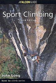 Cover of: How to Rock Climb: Sport Climbing, 3rd (How To Climb Series)